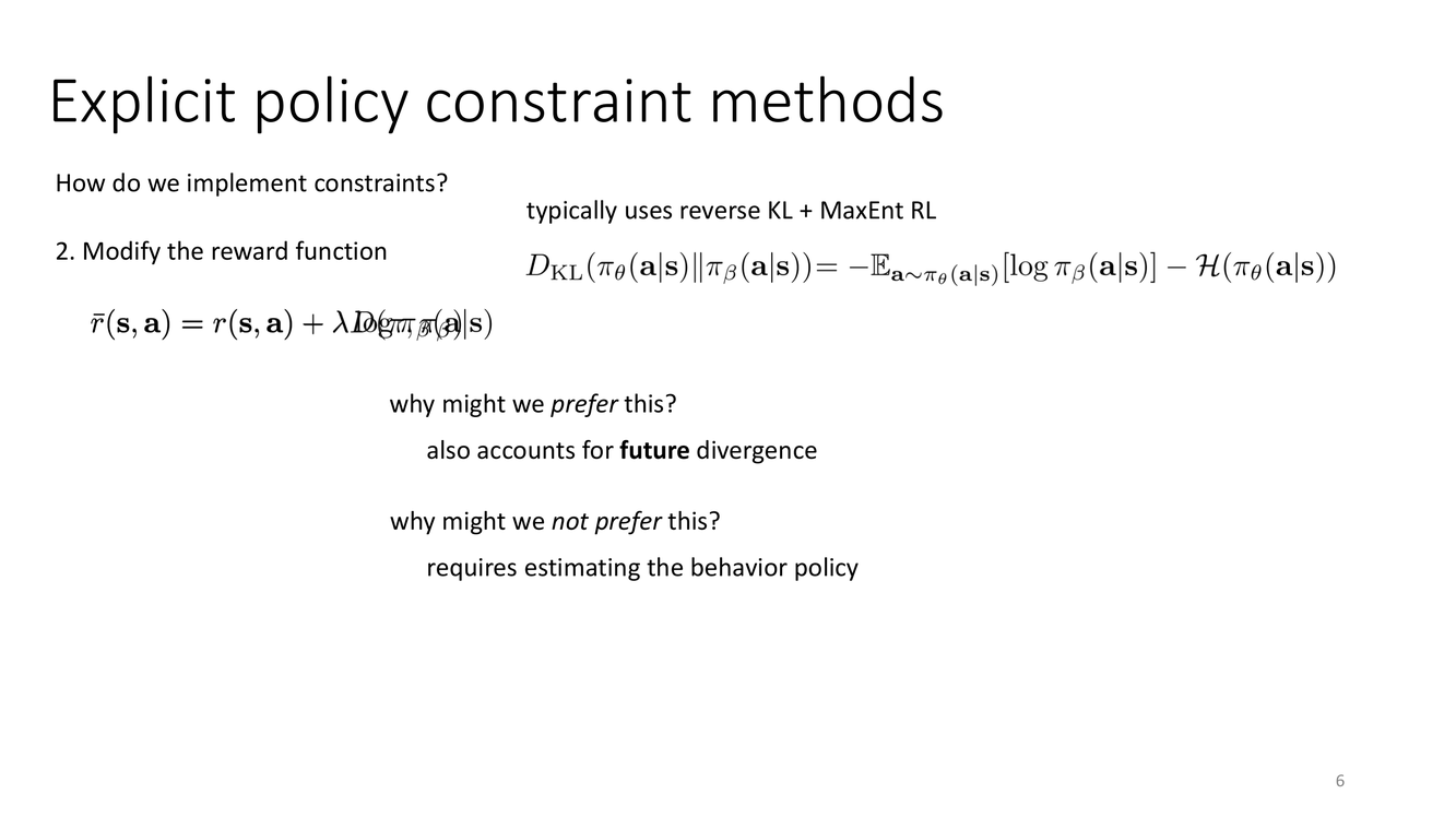 Explicit policy constraint methods: modify reward function